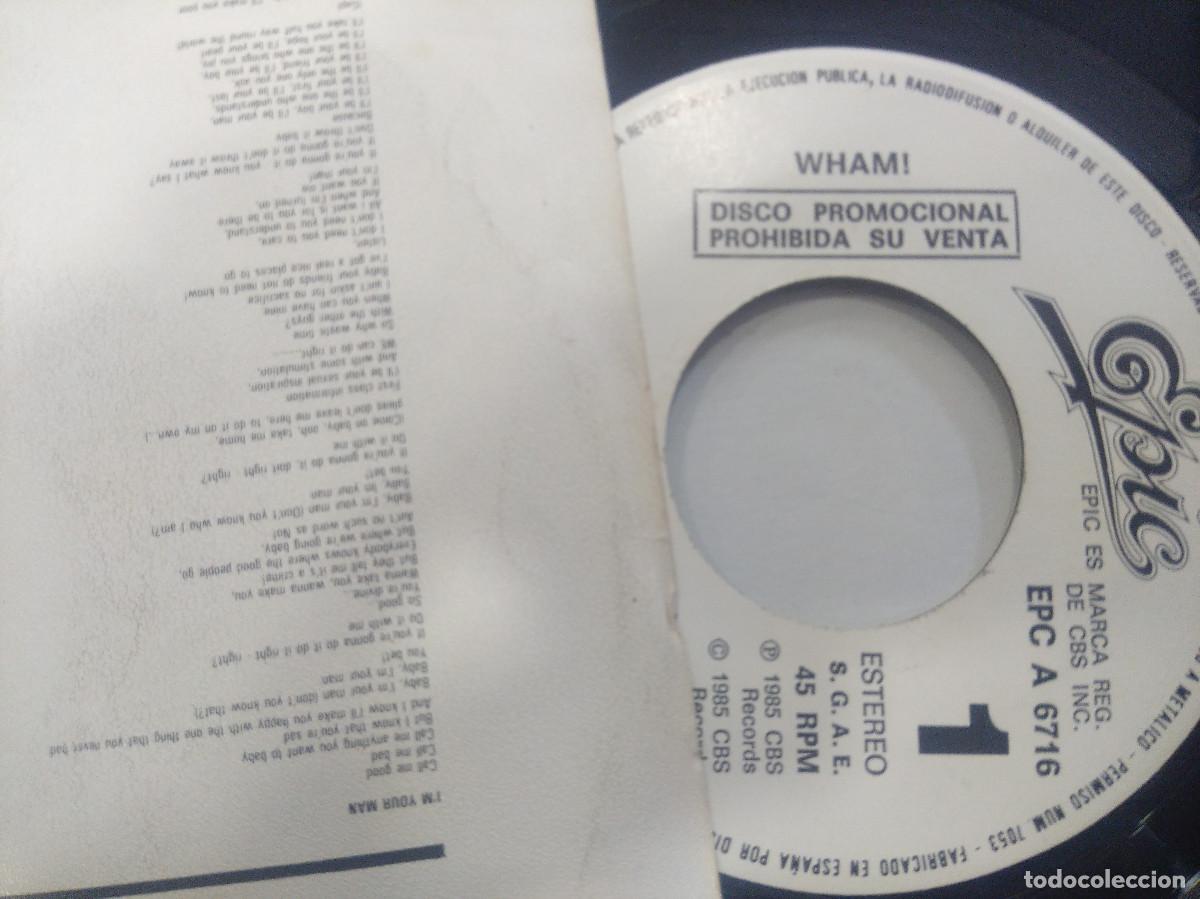 Discos de vinilo: WHAM/IM YOUR MAN/SINGLE PROMOCIONAL. - Foto 2