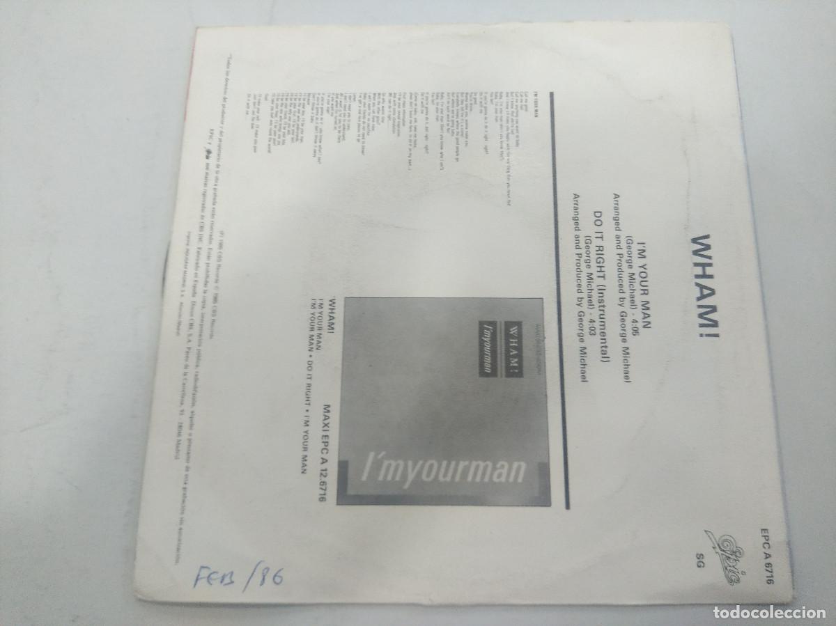 Discos de vinilo: WHAM/IM YOUR MAN/SINGLE PROMOCIONAL. - Foto 3