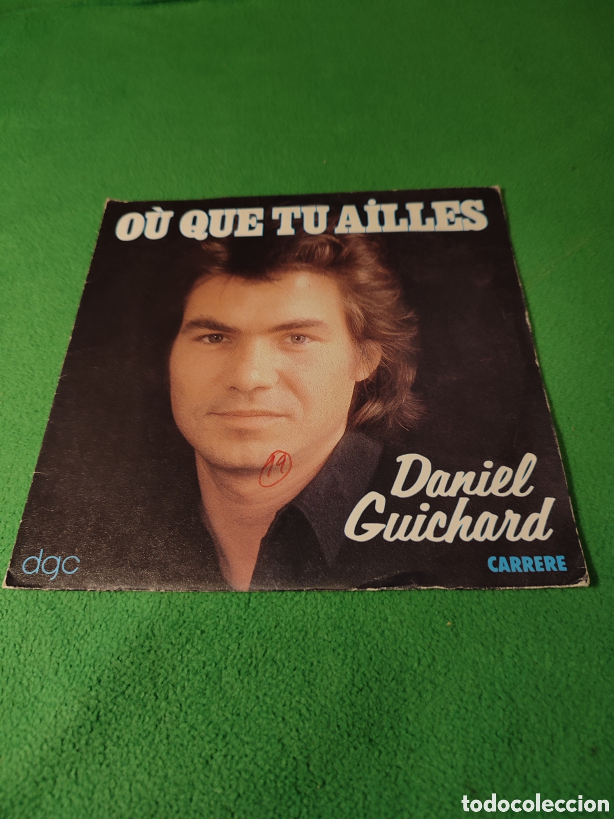 Discos de vinilo: Daniel Guichard - Ou que t&uacute; ailles - Foto 1