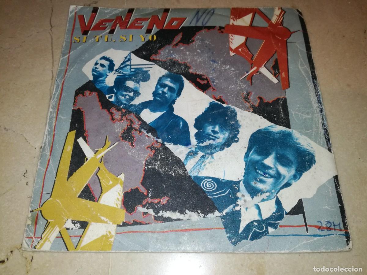 Discos de vinilo: VENENO-SI TU, SI YO-ORIGINAL 1984 - Foto 1