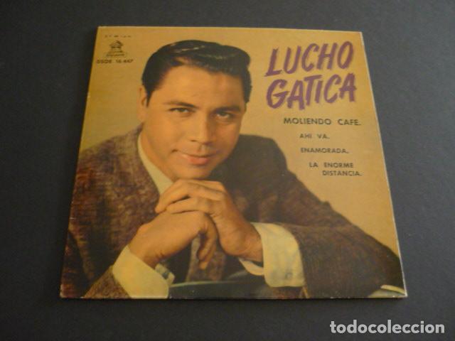 Discos de vinilo: LUCHO GATICA MOLIENDO CAFE SINGLE - Foto 1