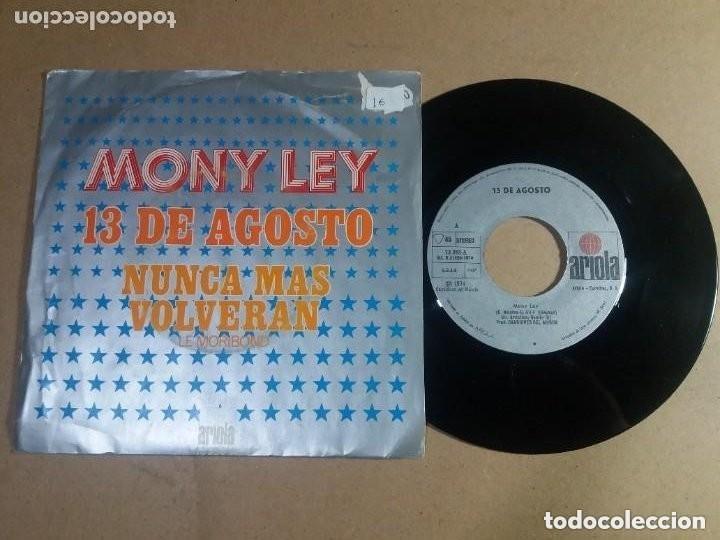 Discos de vinilo: 13 DE AGOSTO / MONY LEY / SINGLE 7 PULGADAS - Foto 1