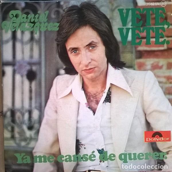 Discos de vinilo: Daniel Velazquez &lrm;&ndash; Vete, Vete - Foto 1