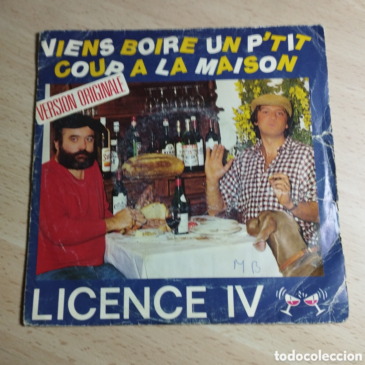 Discos de vinilo: Single 7&rdquo; Licence IV 1986 France. viens boire un p'tit + coup a la maison.