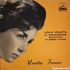 Discos de vinilo: ROSITA FERRER LOLA VELETA/EL POROMPOMPERO/MELOCOTON/LA BAMBA ALEGRE EP 1962 LA VOZ. LGS.6