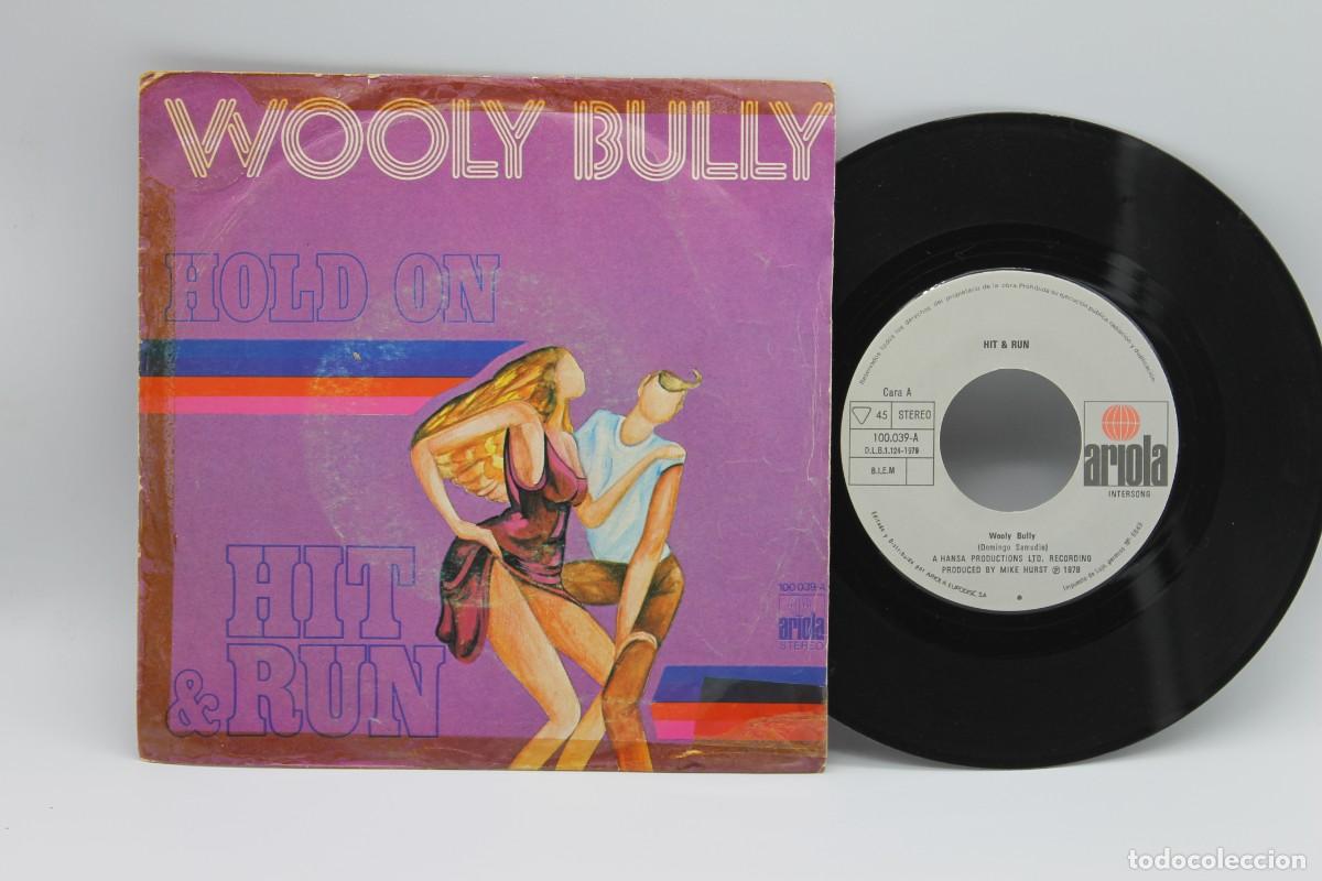 Discos de vinilo: HIT & RUN WOOLY BULLY SINGLE MADE IN SPAIN 1979 - Foto 1