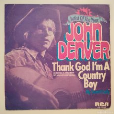 Discos de vinilo: 7”. JOHN DENVER. THANK GOD I'M A COUNTRY BOY .1975