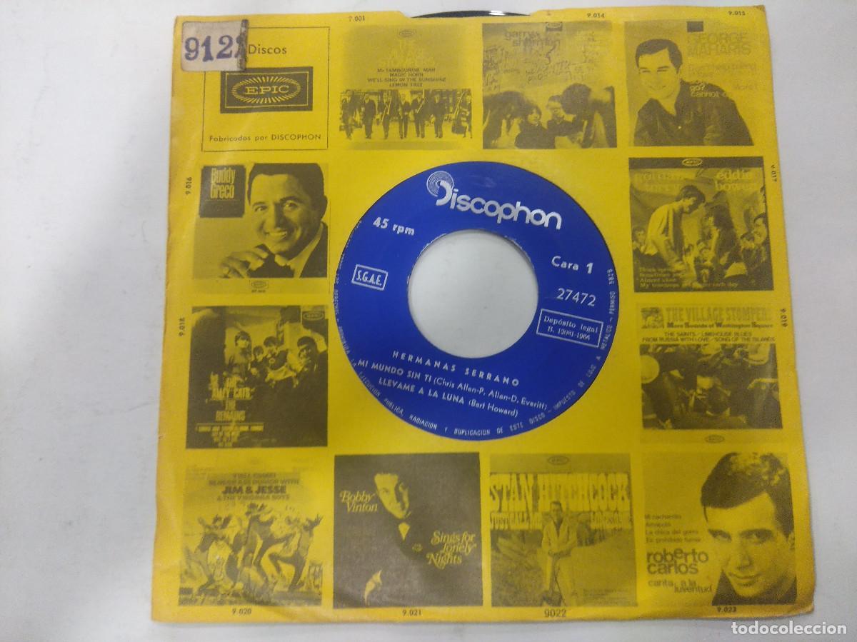 Discos de vinilo: HERMANAS SERRANO/MI MUNDO SIN TI/SINGLE. - Foto 1