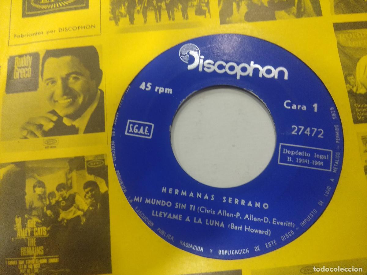 Discos de vinilo: HERMANAS SERRANO/MI MUNDO SIN TI/SINGLE. - Foto 2
