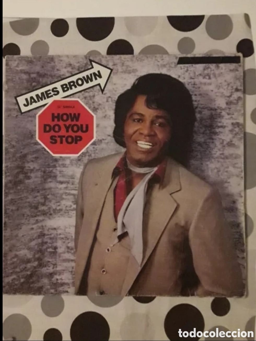 Discos de vinilo: Maxi single James Brown. How Do You Stop - Foto 1