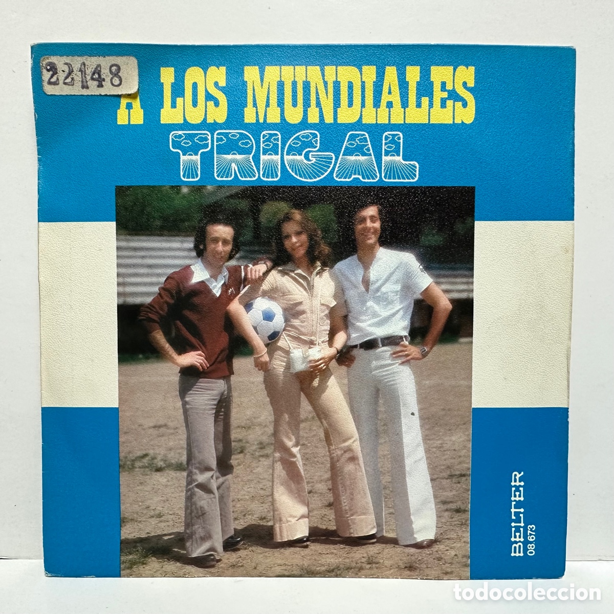 Discos de vinilo: Trigal - A Los Mundiales (7&rdquo;, Single) - Foto 1