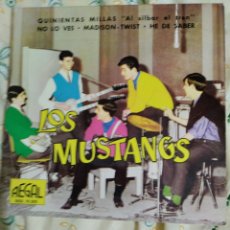 Discos de vinilo: LOS MUSTANG. QUINIENTAS MILLAS. 1962. EP.