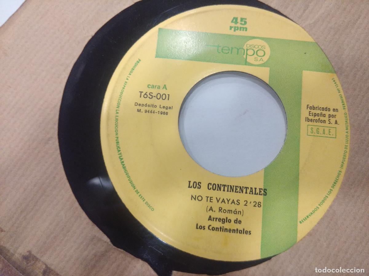 Discos de vinilo: LOS CONTINENTALES/NO TE VAYAS/SINGLE. - Foto 3