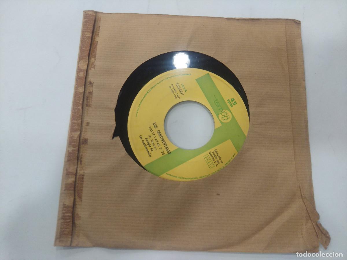 Discos de vinilo: LOS CONTINENTALES/NO TE VAYAS/SINGLE. - Foto 4