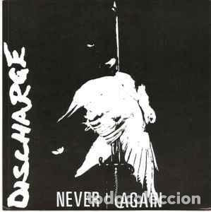 Discos de vinilo: Discharge &lrm;&ndash; Never Again - 7&rdquo; - 2011 - Havoc Records &lrm;&ndash; HC7054 - Foto 1