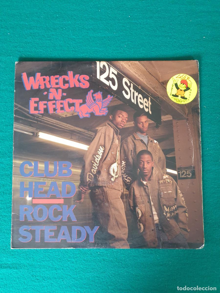 Discos de vinilo: Wrecks-N-Effect &ndash; Club Head / Rock Steady - Foto 1