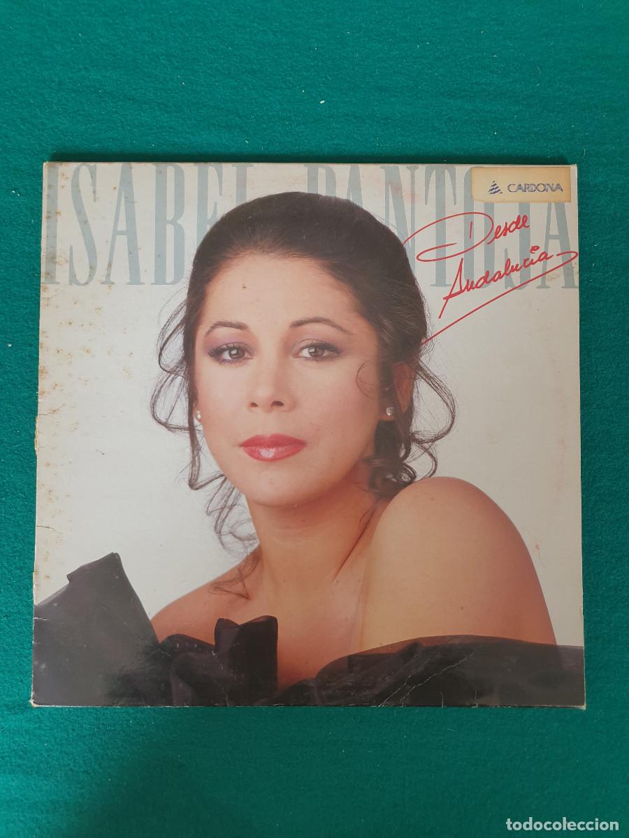Discos de vinilo: Isabel Pantoja &ndash; Desde Andalucia - Foto 1