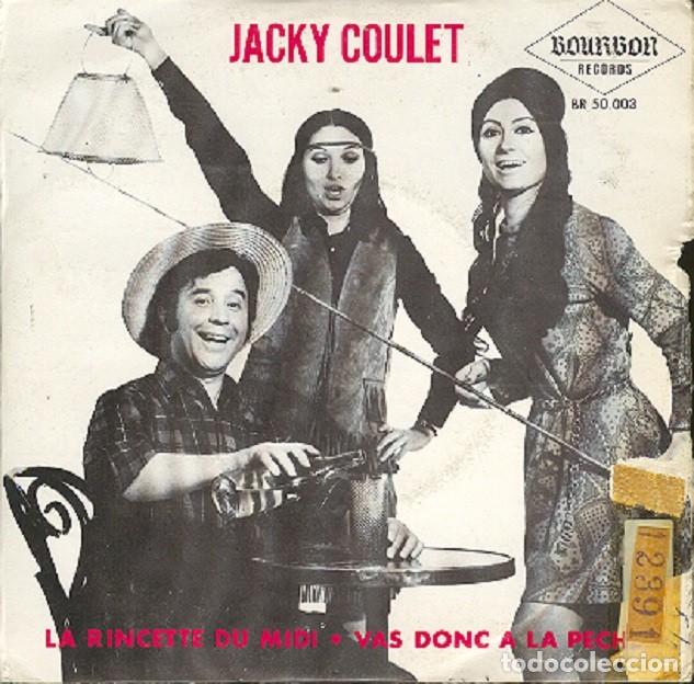 Discos de vinilo: Jacky Coulet &ndash; Le rincette du midi; Vas donc a la peche &ndash; BOURBON 50.003 (Ed. Francesa) &ndash; 1969