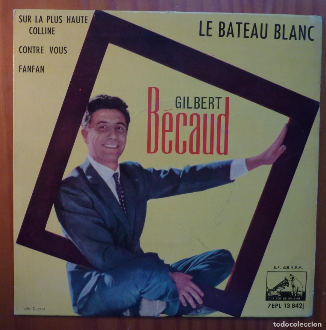 Discos de vinilo: GILBERT BECAUD // LE BATEAU BLANC+3 // 1962 // EP - Foto 1