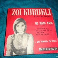 Discos de vinilo: ZOI KURUKLI. NO DIGAS NADA / UNA FRANCESA EN GRECIA. BELTER, 1965. IMPECABLE