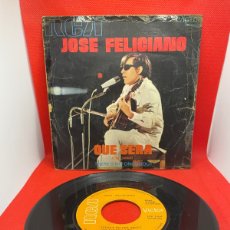 Discos de vinilo: JOSE FELICIANO QUE SERA 1971 ORIGINAL SPAIN SINGLE