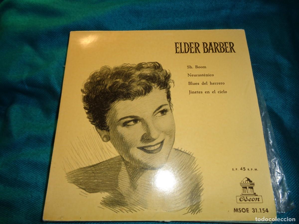 Discos de vinilo: ELDER BARBER. SH. BOOM + 3. EP. ODEON, 1958. SPAIN. IMPECABLE(#) - Foto 1