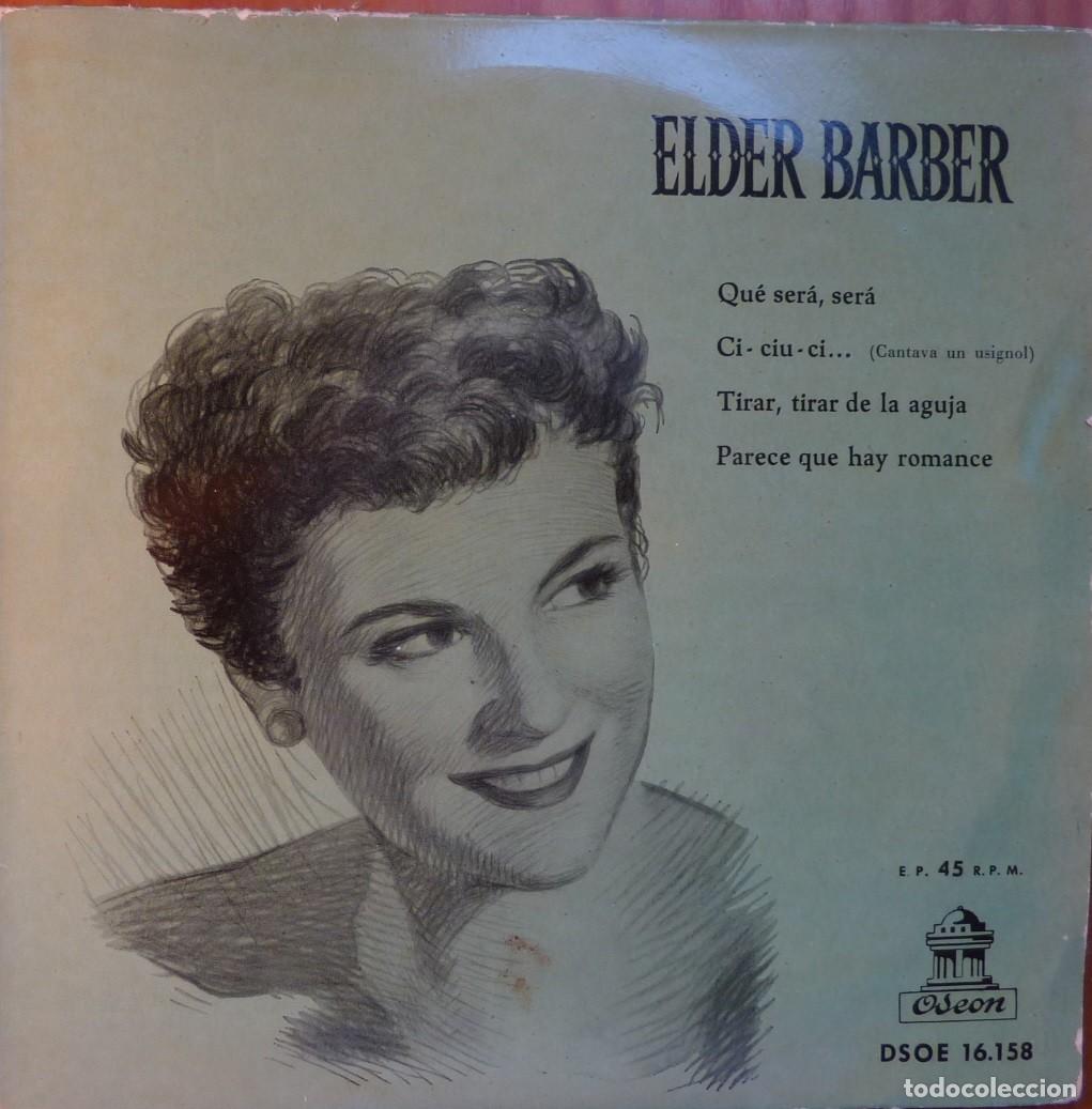 Discos de vinilo: ELDER BARBER // QUE SERA SERA+3 // EP - Foto 1