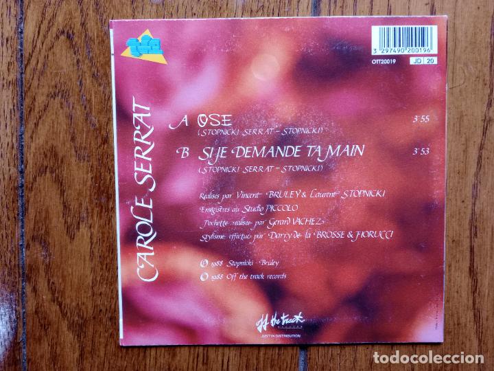 Discos de vinilo: Carole Serrat - ose + si je demande ta main - Foto 2
