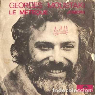 Discos de vinilo: GEORGES MOUSTAKI &middot;&middot;&middot; Le Meteque / Joseph (Single) - Foto 1