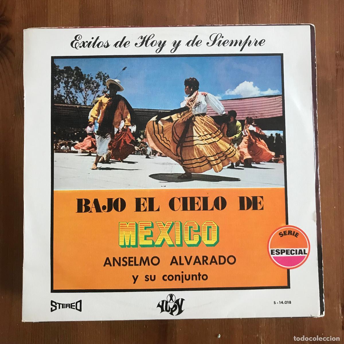 Disques de vinyle: ANSELMO ALVARADO Y SU CONJUNTO - BAJO EL CIELO DE M&Eacute;XICO - LP YUPY 1970