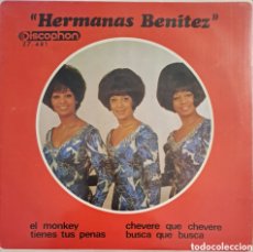 Discos de vinilo: HERMANAS BENITEZ ‎– EL MONKEY SELLO: DISCOPHON ‎– 27.481 FORMATO: VINYL, 7”, 45 RPM, LGS.6