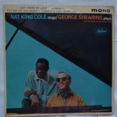 Discos de vinilo: NAT KING COLE THE GEORGE SHEARING QUINTET PLAYS//LET THERE BE LOVE+3// ENGLAND // 1962 // EP