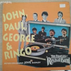 Discos de vinilo: THE BEATLES REVIVAL BAND ‎– JOHN, PAUL, GEORGE & RINGO 1993, PETER COLUMBUS JIVE MEDLEY