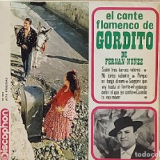 Discos de vinilo: EL CANTE FLAMENCO DE GORDITO DE FERNAN-NUÑEZ / EP-DISCOPHON-1964 / MBC. ***/***