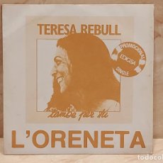Discos de vinilo: TERESA REBULL / L'ORENETA+1 / SINGLE PROMO-EDIGSA-1981 / MBC. ***/***