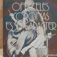 Discos de vinilo: OFRÉCELES CORONAS ES SU CARÁCTER / SINGLE OBSEQUIO TABACO / GATEFOLD-1985 / MBC. ***/***