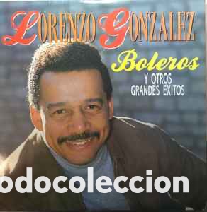 Discos de vinilo: Lorenzo Gonz&aacute;lez &lrm;&ndash; Boleros y Otros Grandes Exitos - Foto 1