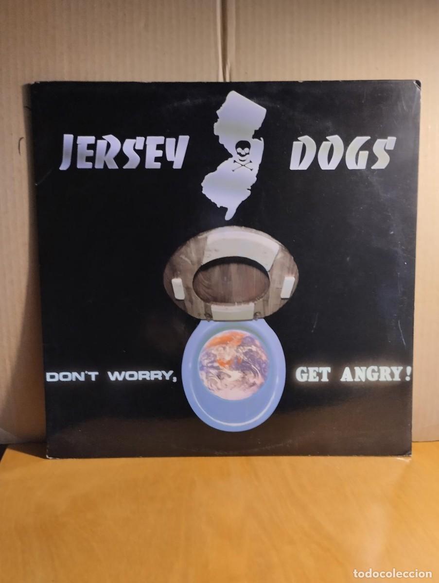 Discos de vinilo: JERSEY DOGS ---- DON&acute;T WORRY, GET ANGRY ! - Foto 1