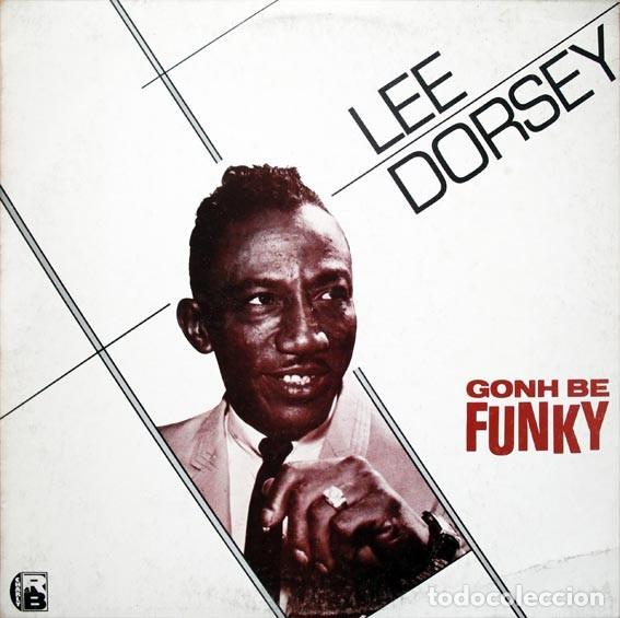 Discos de vinilo: Lee Dorsey &ndash; Gonh Be Funky - Foto 1