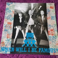 Discos de vinilo: BROS – WHEN WILL I BE FAMOUS? ,VINYL, MAXI-SINGLE 1987 SPAIN CBS 651270 6