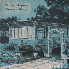 Discos de vinilo: DARREN HAYMAN - CARAVAN SONGS (7” VINILO, EDICIÓN LIMITADA DESCATALOGADO)