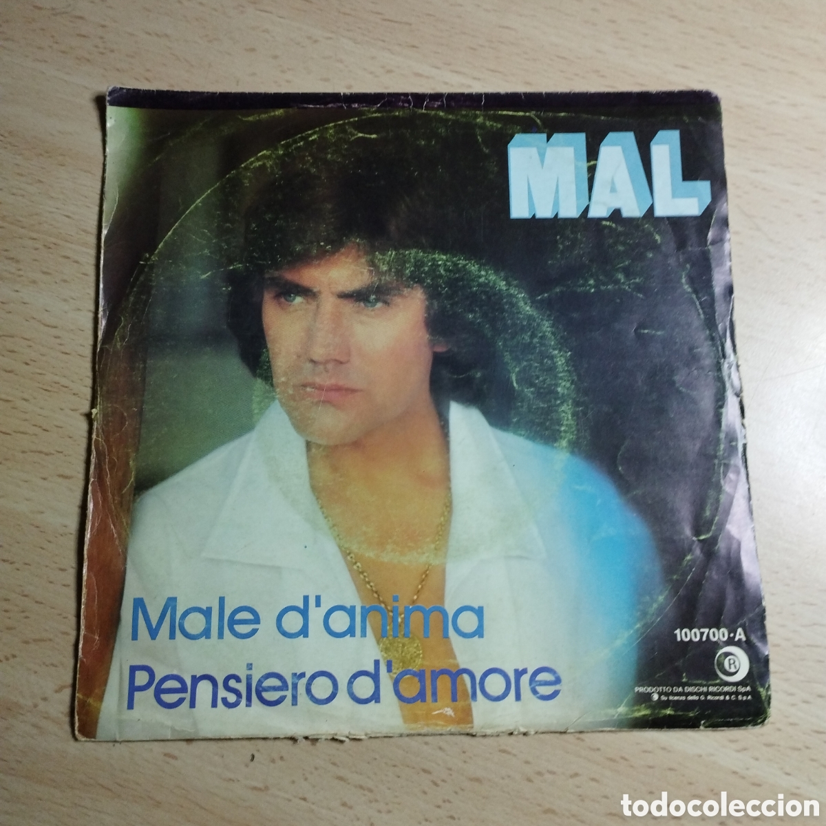 Discos de vinilo: Single 7&rdquo; Mal. 1978 Male d'anima + Pensiero d'amore.