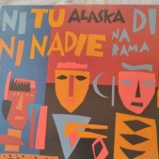 Discos de vinilo: ALASKA Y DINARAMA. NI TÚ, NI NADIE. 1985. MAXISINGLE.