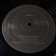 Discos de vinilo: JARVIC 7 – NO TIME TO WASTE ,VINYL, MAXI-SINGLE 1990 HOLLAND WHOS 34
