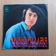 Discos de vinilo: ROBERTO LIVI - MARINERO MARINERO SINGLE 1970