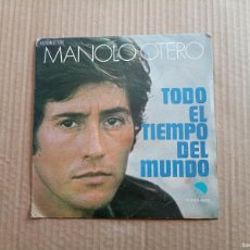 Discos de vinilo: MANOLO OTERO - TODO EL TIEMPO DEL MUNDO SINGLE 1974