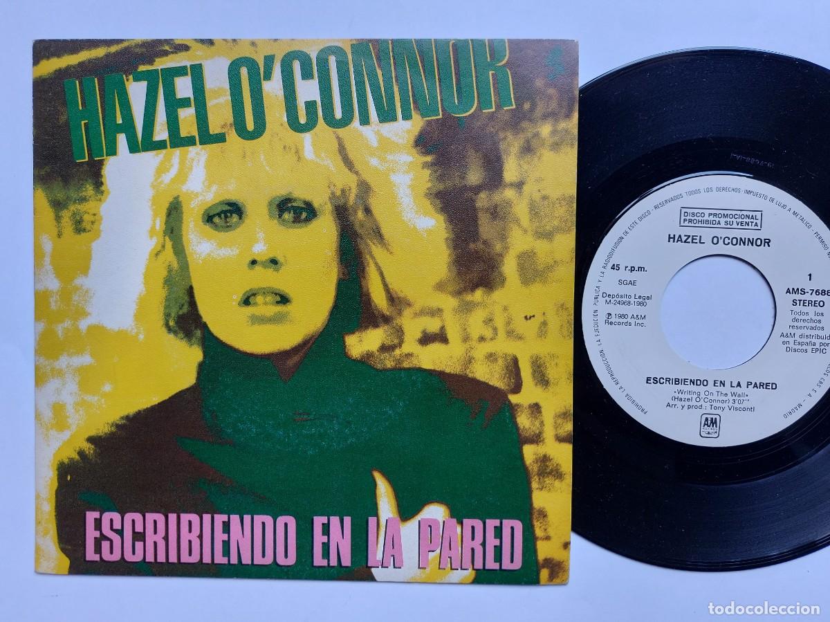 Discos de vinilo: HAZEL O' CONNOR- 45 Spain - MINT * PROMO WL * ESCRIBIENDO EN LA PARED * A&M 1980
