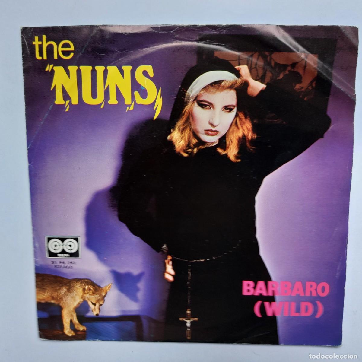 Disques de vinyle: THE NUNS - 45 Spain - MINT * BARBARO / YOU THINK YOU'RE THE BEST * AUVI 1981