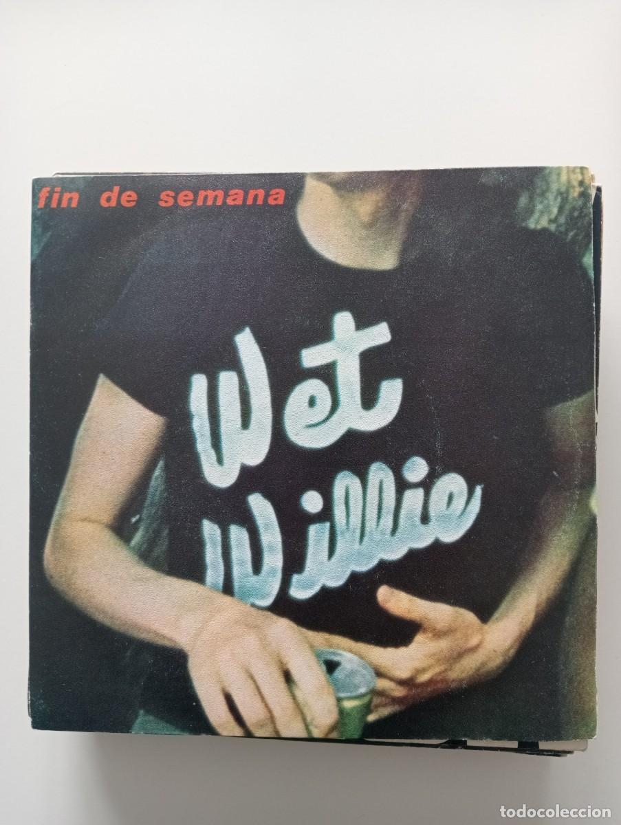 Discos de vinilo: Wet Willie - Fin De Semana (7&rdquo;, Single) 1979 - Foto 1