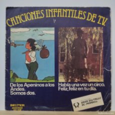 Discos de vinilo: CANCIONES INFANTILES DE TV -EP VINILO 7''- DE LOS APENINOS A LOS ANDES, SOMOS DOS, HABIA UNA VEZ UN
